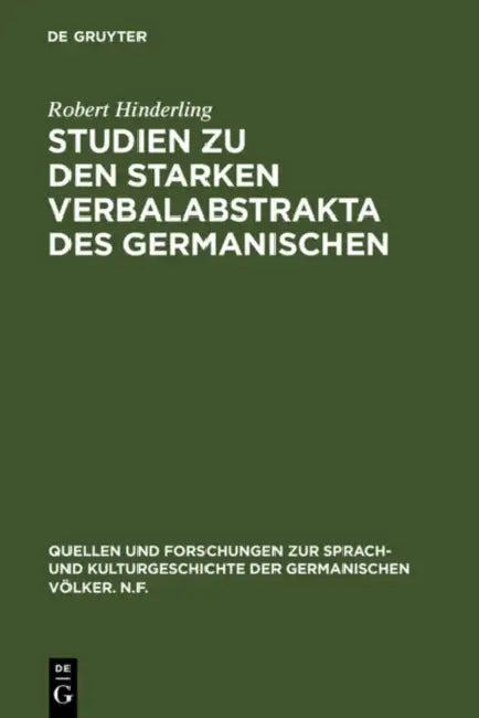 Studien Zu Den Starken Verbalabstrakta Des Germanischen (English, Robert Hinderling)