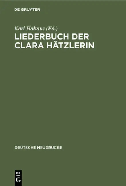 Liederbuch der Clara Hätzlerin (English, Karl Haltaus | Hanns Fischer)