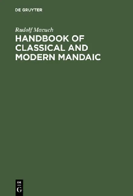 Handbook of Classical and Modern Mandaic (English, Rudolf Macuch)