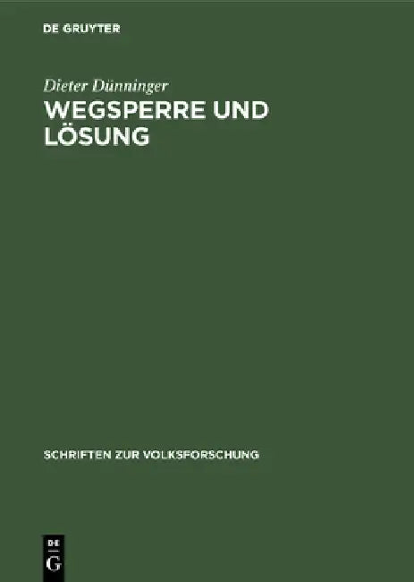 Wegsperre und Lösung (English, Dieter Dünninger)