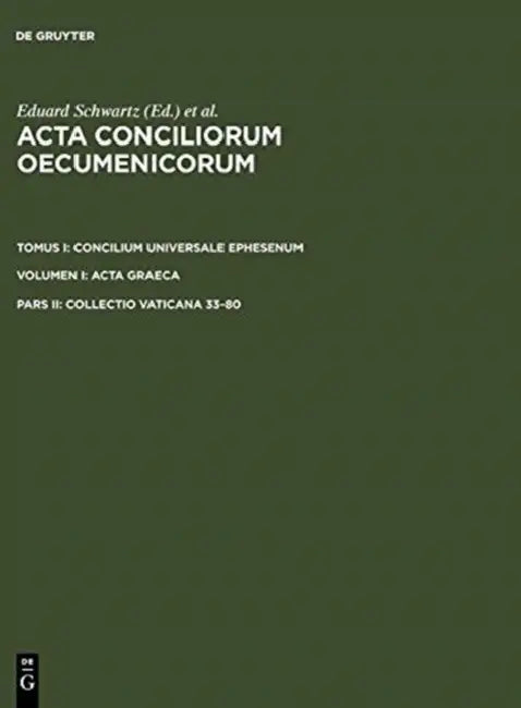 Collectio Vaticana 33-80 (English, Eduard Schwartz | Johannes Straub)