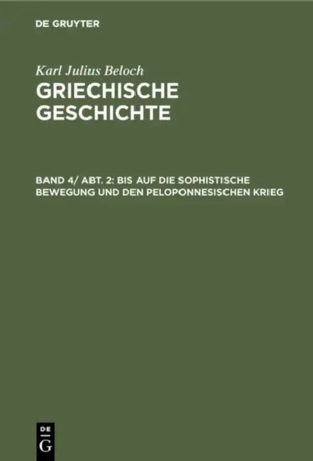 Bis Auf Die Sophistische Bewegung Und Den Peloponnesischen Krieg (English, Karl Julius Beloch)