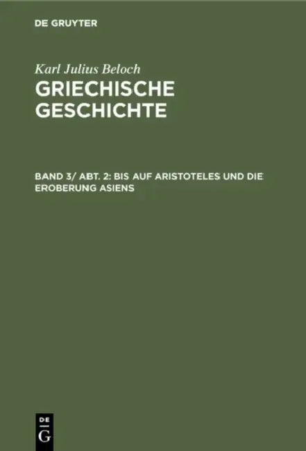 Bis Auf Aristoteles Und Die Eroberung Asiens (English, Karl Julius Beloch)