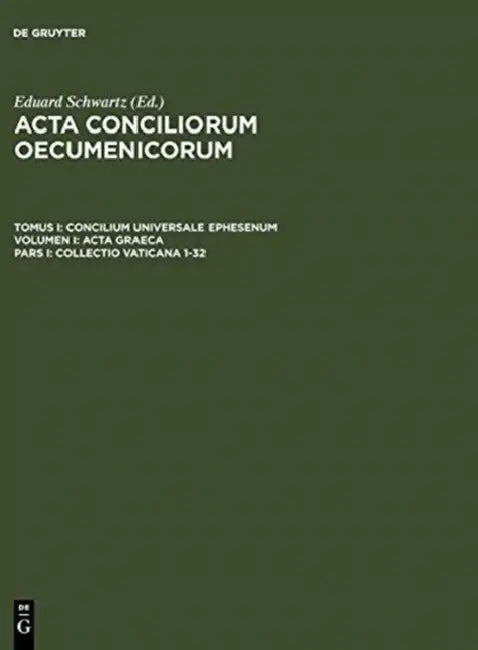 Collectio Vaticana 1-32 (English, Eduard Schwartz | Johannes Straub)