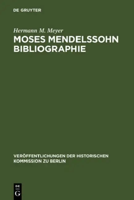 Moses Mendelssohn Bibliographie (English, Hermann M. Meyer | Hans Herzfeld)