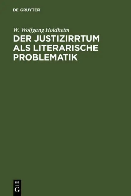 Der Justizirrtum als literarische Problematik (English, W. Wolfgang Holdheim)