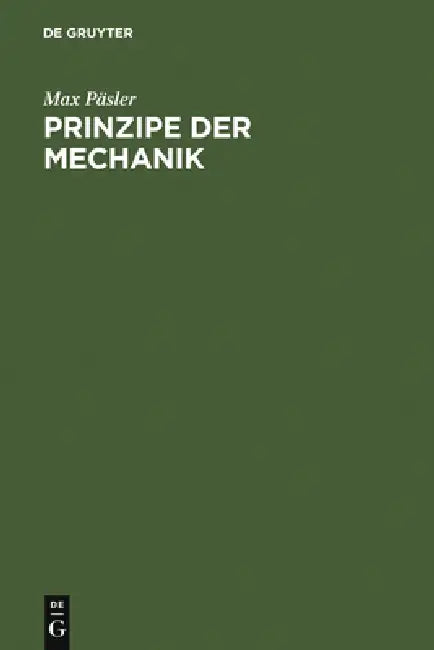 Prinzipe der Mechanik (English, Max Päsler)