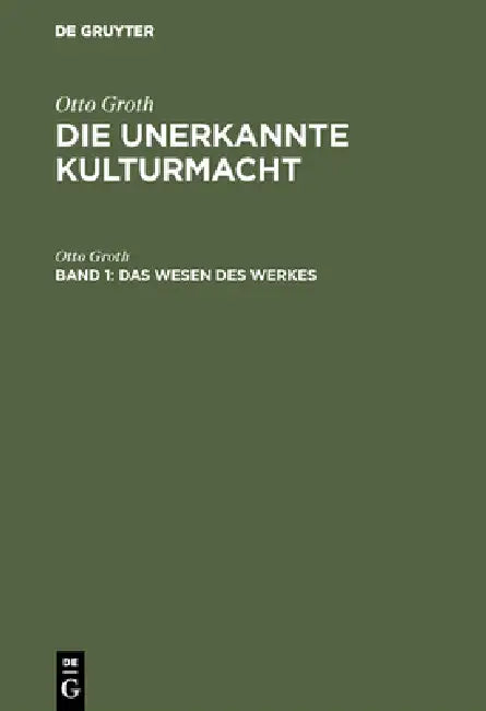 Das Wesen des Werkes (English, Otto Groth)