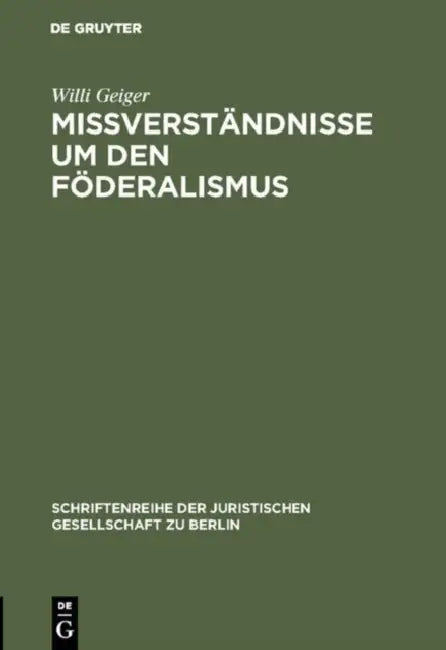 Mißverständnisse um den Föderalismus (English, Willi Geiger)