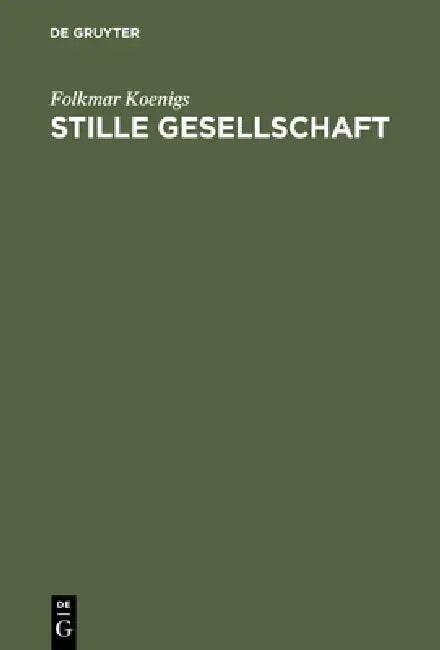 Stille Gesellschaft (English, Folkmar Koenigs)