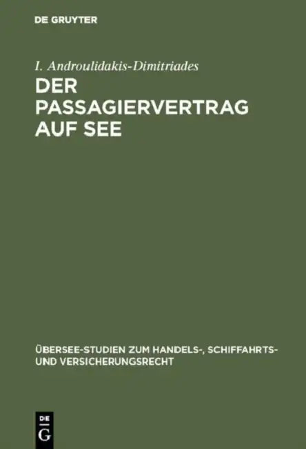 Der Passagiervertrag auf See (English, I. Androulidakis-Dimitriades)