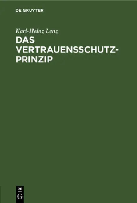 Das Vertrauensschutz-Prinzip (English, Karl-Heinz Lenz)