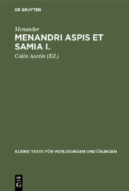 Menandri Aspis et Samia I. (English, Menander | Colin Austin)
