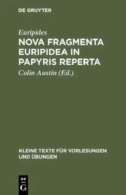 Nova fragmenta Euripidea in papyris reperta (English, Euripides | Colin Austin)
