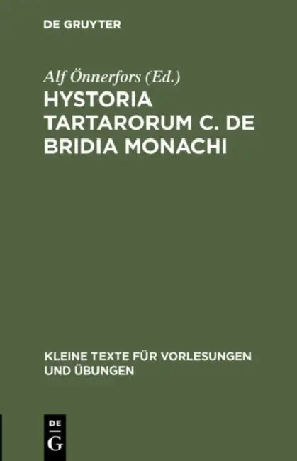 Hystoria Tartarorum C. de Bridia Monachi (English, Alf Önnerfors)