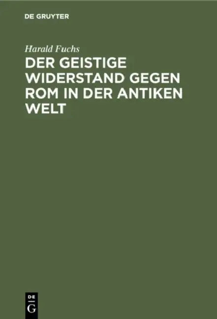 Der geistige Widerstand gegen Rom in der antiken Welt (English, Harald Fuchs)