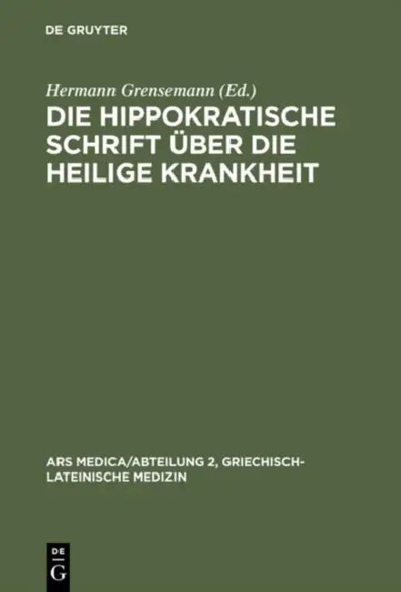 Die hippokratische Schrift Über die heilige Krankheit (English, Hermann Grensemann)