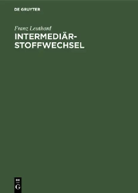 Intermediärstoffwechsel (English, Franz Leuthard)