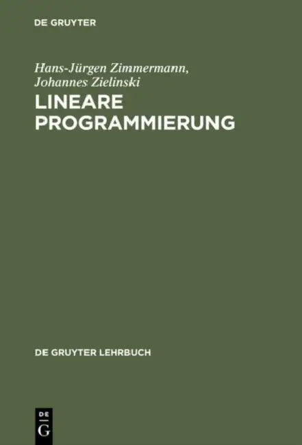 Lineare Programmierung (English, Hans-Jürgen Zimmermann | Johannes Zielinski | Sebastian Dworatschek)
