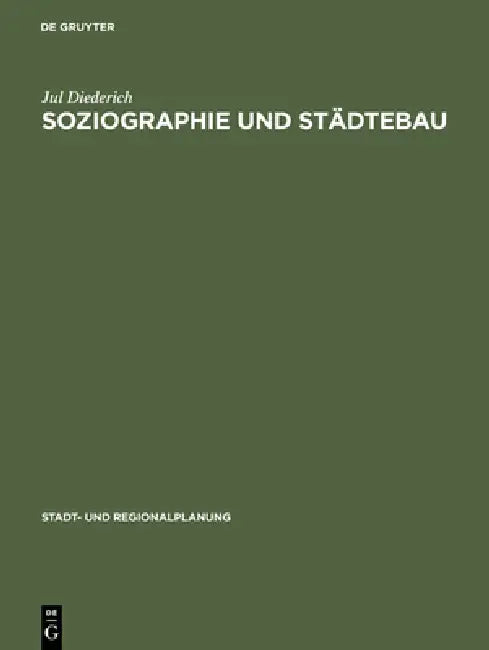 Soziographie und Städtebau (English, Jul Diederich)