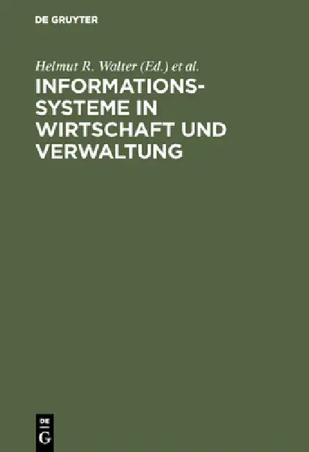 Informationssysteme in Wirtschaft und Verwaltung (English, Helmut R. Walter | Gesellschaft Für Elektronische Systemfor)
