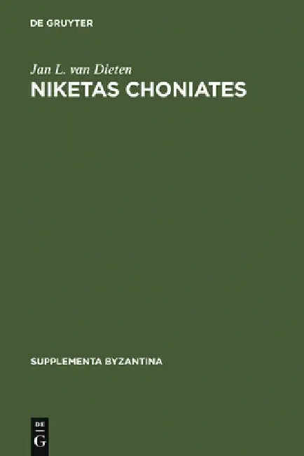 Niketas Choniates (English, Jan L. Van Dieten)
