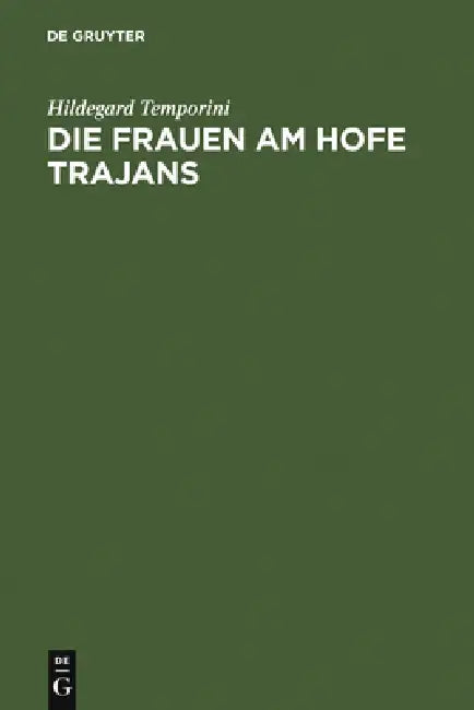 Die Frauen am Hofe Trajans (English, Hildegard Temporini)