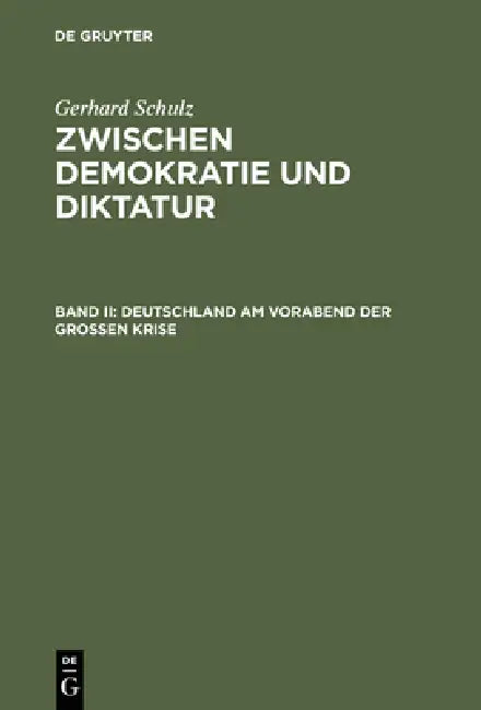 Deutschland Am Vorabend Der Großen Krise (English, Gerhard Schulz)