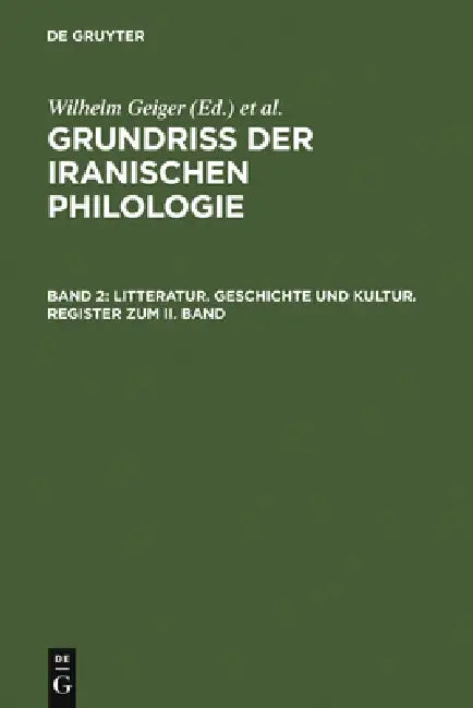 Litteratur, Geschichte Und Kultur, Register Zum II. Band (English, Wilhelm Geiger | Ernst Kuhn | Christian Bartholomae)