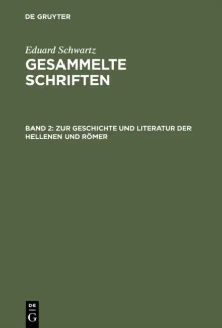 Zur Geschichte Und Literatur Der Hellenen Und Römer (English, Eduard Schwartz)