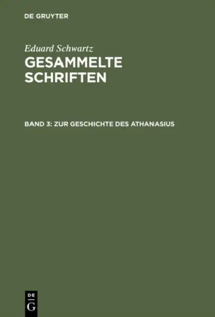 Zur Geschichte Des Athanasius (English, Eduard Schwartz)