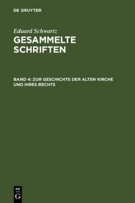 Zur Geschichte Der Alten Kirche Und Ihres Rechts (English, Eduard Schwartz)