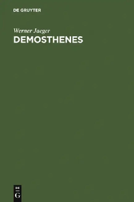 Demosthenes (English, Werner Jaeger)