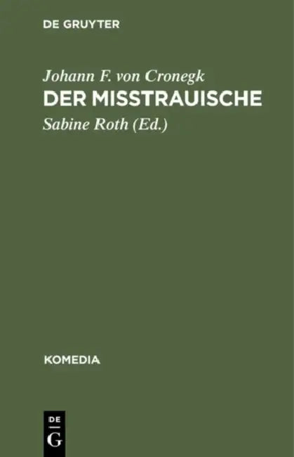 Der Mißtrauische (English, Johann F. Von Cronegk | Sabine Roth)