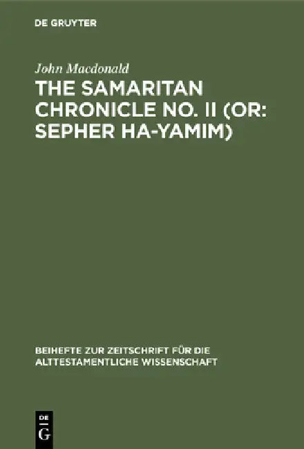 The Samaritan Chronicle No. II (Or (English, John MacDonald)