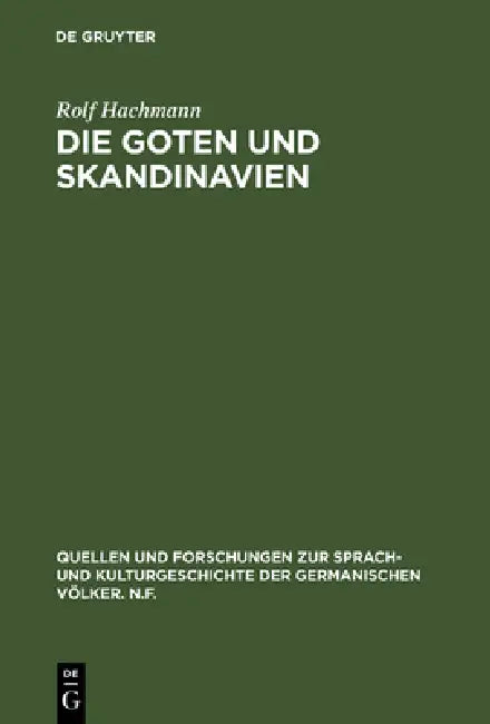 Die Goten und Skandinavien (English, Rolf Hachmann)