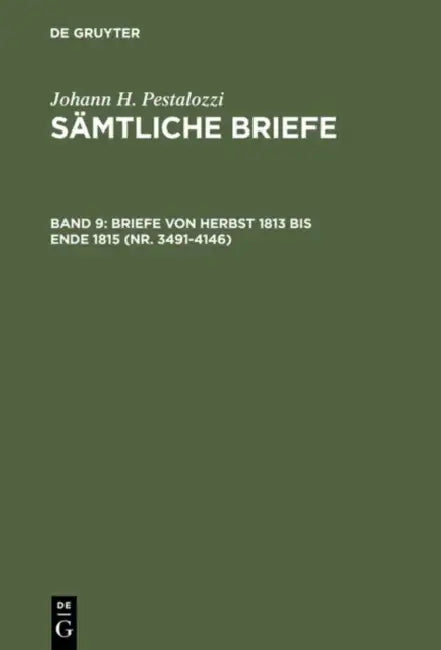 Briefe von Herbst 1813 bis Ende 1815 (Nr. 3491-4146) (English, Emanuel Dejung)