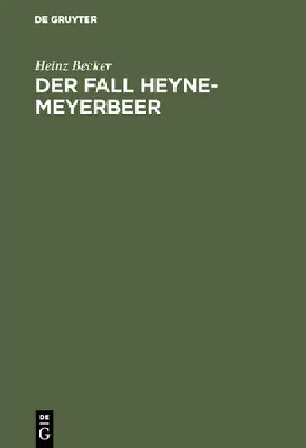 Der Fall Heyne-Meyerbeer (English, Heinz Becker)