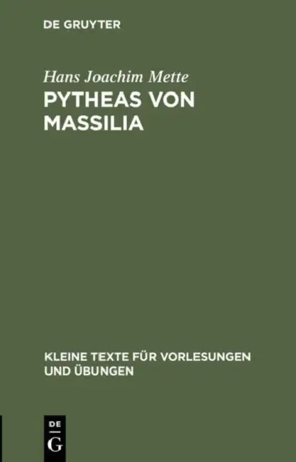 Pytheas von Massilia (English, Hans Joachim Mette)
