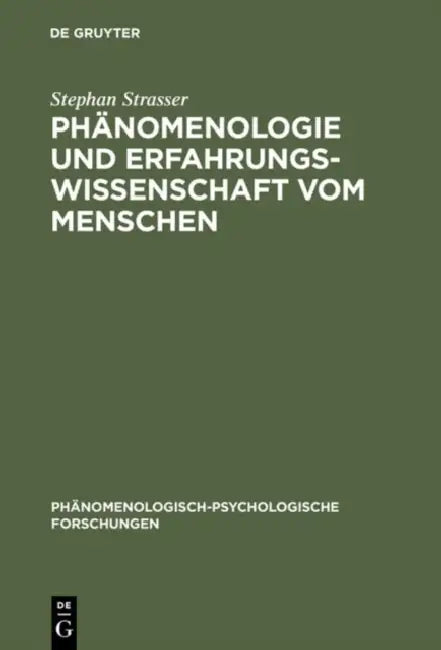 Phänomenologie und Erfahrungswissenschaft vom Menschen (English, Stephan Strasser)