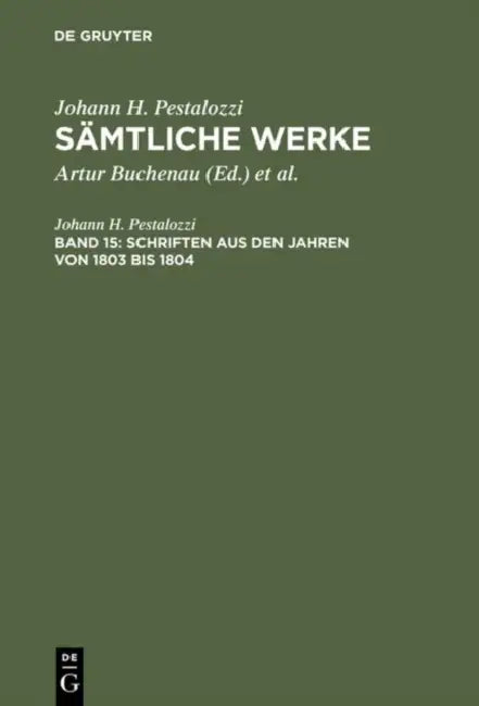 Sämtliche Werke, Band 15, Schriften aus den Jahren von 1803 bis 1804 (English, Artur Buchenau | Eduard Spranger | Hans Stettbacher)