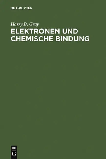 Elektronen und Chemische Bindung (English, Harry B. Gray | Erwin Riedel)