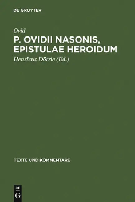P. Ovidii Nasonis, Epistulae Heroidum (English, Ovid | Henricus Dörrie)