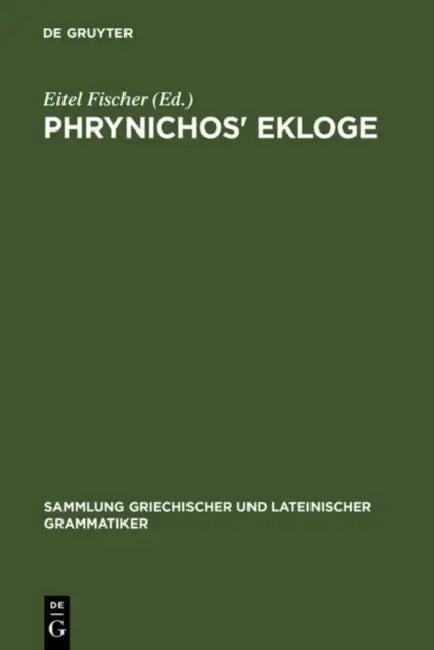 Phrynichos' Ekloge (English, Eitel Fischer)