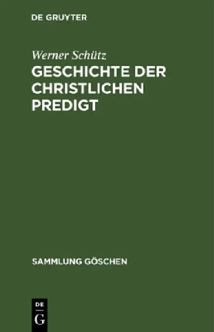 Geschichte der christlichen Predigt (English, Werner Schütz)