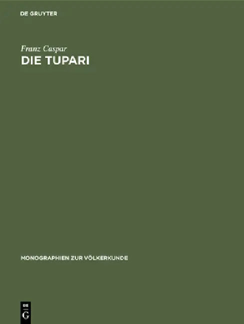 Die Tupari (English, Franz Caspar)