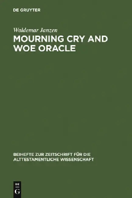 Mourning Cry and Woe Oracle (English, Waldemar Janzen)