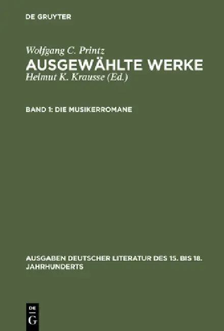 Die Musikerromane (English, Wolfgang Caspar Printz | Helmut K. Krausse)