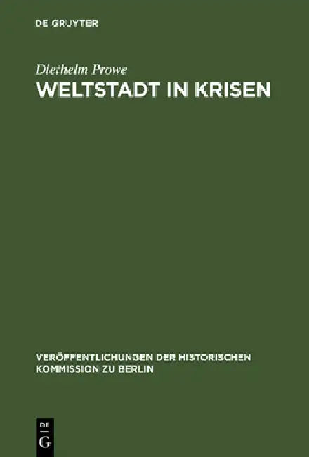 Weltstadt in Krisen (English, Diethelm Prowe | Hans Herzfeld)