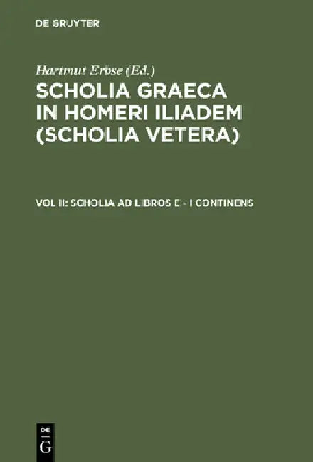 Scholia AD Libros E - I Continens (English, Hartmut Erbse)